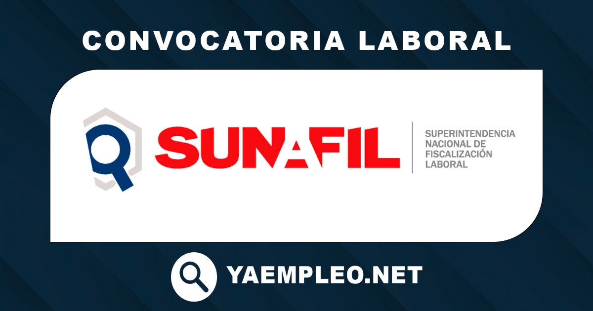 Superintendencia Nacional de Fiscalización Laboral - SUNAFIL